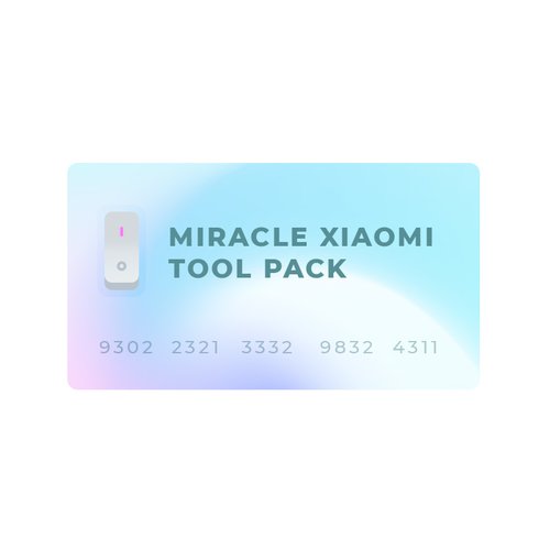 Miracle Xiaomi Tool Pack (только для обладателей донглов Miracle)